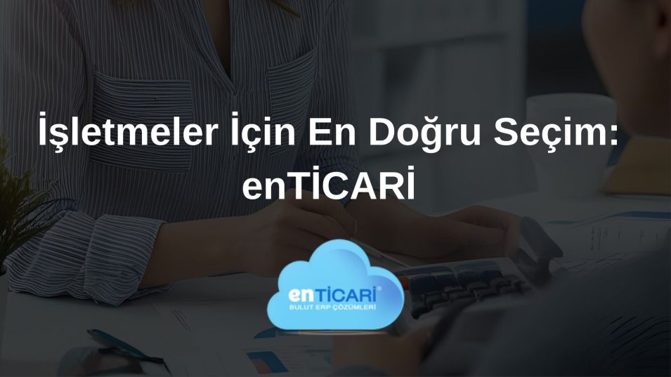 İşletmeler İçin En Doğru Seçim Muhasebe Programı